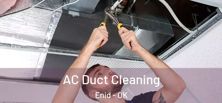 AC Duct Cleaning Enid - OK