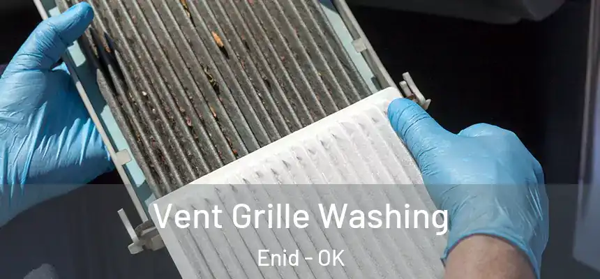  Vent Grille Washing Enid - OK